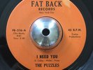 NORTHERN SOUL 45 - THE PUZZLES -I NEED YOU/MY SWEET BABY (Fat Back) VG HEAR