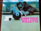 BABY FACE WILLETTE - BEHIND THE 8 BALL - ARGO LP