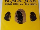 BLACK AXE - Highway Rider/Red Lights  7