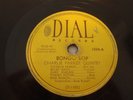 JAZZ- CHARLIE PARKER QUINTET - DIAL 78 RPM - BONGO BOP / EMBRACEABLE YOU- LISTEN