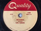 HEAR  1957 Rockabilly 78 CARL PERKINS Matchbox/Your True Love QUALITY V+