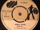 UPSETTERS - Rebels Train. UK Dip 45'. Reggae Dub Version Of TSOP Killer