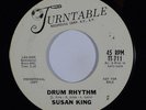 Northern Soul 45 SUSAN KING Drum Rhythm / You Got Me In A Fix on Turntable wlp