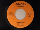 The X - Man 45 THAT BODY / FIRED UP   Bracey VG++