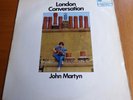 -JOHN MARTYN-LONDON CONVERSATION-UK FOLK LP-ORIG MONO 1ST PRESS ISLAND