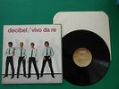 DECIBEL LP VIVO DA RE ORIGINALE 1980 ENRICO RUGGERI