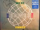SIGNED AUTOGRAPHED COPY  Dawes We're All Gonna Die Vinyl LP SEALED