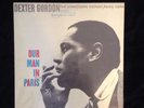 DEXTER GORDON - Our Man in Paris LP Blue Note FRANCE stereo 1984 NM+  Bud Powell