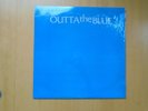 Outta The Blue 