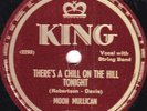 78-HILLBILLY-MOON MULLICAN-THERE'S A CHILL ON THE HILL TONIGHT/SWEETER THAN NO.2