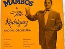 TITO RODRIGUEZ Mambos LATIN JAZZ MAMBO 10