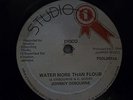 JOHNNY OSBOURNE WATER MORE THAN FLOUR DISCOMIX STUDIO ONE ORIGINAL