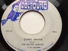 COLAQUITO CORTEZ - TORO MATA Salsa Cumbia KILLER  45 PANAMA Very Rare HEAR