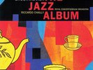 THE JAZZ-ALBUM (LP) - CHAILLY/CGO/+   VINYL LP NEUF SCHOSTAKOWITSCH,DMITRI