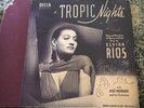 ELVIRA RIOS TROPIC NIGHTS MEXICO & CUBA 4 RECORDS 78RPM 10