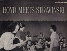 Boyd Raeburn . Boyd Meets Stravinski . Ginny Powell . Body & Soul. 1955 Savoy LP