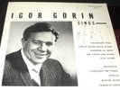 IGOR GORIN Sings LP PRIVATE VOCAL SIGNED AUTOGRAPHED