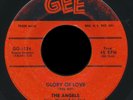 THE ANGELS The Glory Of Love / GEE 1956 dowop  ( (Hear it )