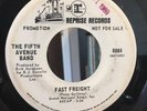 FIFTH AVENUE BAND 45 Fast Freight / One Way Or The Other PROMO RARE HEAVY PSYCH