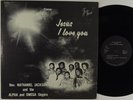 NATHANIEL JACKSON & ALPHA OMEGA SINGERS Jesus I Love You LP on J Vee gospel soul