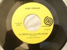 BOBBY FREEMAN I'LL NEVER FALL IN LOVE AGAIN / FRIENDS autumn 9 ......45rpm soul