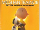 MEGHAN TRAINOR Better when PEANUTS Charlie Brown Snoopy LIMIT 7 Inch VINYL SEALD