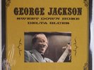 GEORGE JACKSON: Sweet Down Home Delta Blues SEALED Vinyl LP Amblin