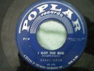 KENNY  OWEN   I GOT  THE BUG    ROCKER