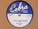 78 rpm Blues Otis Rush on Cobra Jump Sister Bessie / Love That Woman in E+ Hear