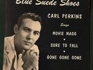 CARL PERKINS Blue Suede Shoes 45 EP Sun EP 115 rockabilly NM