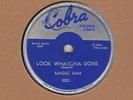 78 rpm Blues Magic Sam on Cobra Look Watcha Done in E Hear