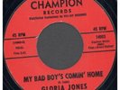 GLORIA JONES My Bad Boy's Comin' Home 7