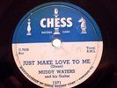 Original 1954 Muddy Waters JUST MAKE LOVE TO ME Chess 1571-78 Blues Record VG++