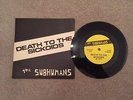 The Subhumans (Canada) - Death To The Sickoids original very rare punk 7