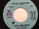 JUST BROTHERS - SLICED TOMATOES - LISTEN