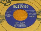 The Valentines Hey Ruby That's How I Feel King 5433 R&B Rocker 45