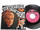 Jackie Trent Bye Bye My Love, D- Single, PYE HT 300137  von 1968, rar