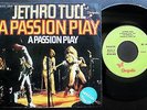 JETHRO TULL SINGLE MADE IN PORTUGAL 45 PS 7 *A PASSION PLAY* CHRYSALIS 6155009