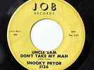 SNOOKY PRYOR-UNCLE SAM DON'T TAKE MY MAN /BOOGIE TWIST ON JOB ANTI-WAR BLUES 45