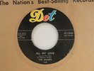 The Sharps 45 ALL MY LOVE / LOOK WHAT YOU'VE DONE   Dot  VG+