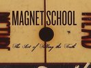 The Art Of Telling The Truth (Oxblood Vinyl LP) Magnet School - Neu