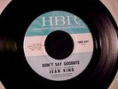 JEAN KING Don't Say Goodbye/It's Good Enough For Me NORTHERN SOUL 45 HBR HEAR tc