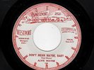 ROCKABILLY-ALVIS WAYNE-WESTPORT 138-DON'T MEAN MAYBE BABY/I'D RATHER BE WITH YOU