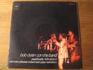 BOB DYLAN & THE BAND -  SPANISH GATEFOLD SLEEVE 1971 45 NICE CONDITION