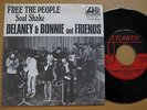 DELANEY & BONNIE & FRIENDS Free The People / Soul Shake 45 7
