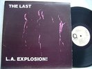 The Last  L.A. Explosion    D Vinyl LP 1979  Line Records ?LLP 5015 AP