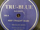 Tru-Blue 102 THE BLUE BOYS w Guitar Slim 78 rpm 1st time on ebay E+