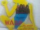 W.A.S.P.  95 NASTY SHAPE PIC DISC UK 1986