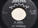 GARAGE PUNK Les Miserables SI JAMAIS Jupiter 45 rare Quebec Canadian