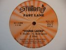 FAST LANE   YOUNG LADIES (1984) PRETTY TONY STRAIGHT UP RARE ELECTRO RAP 12